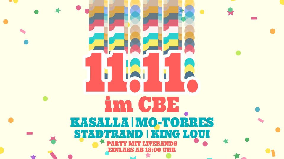 11.11. IM CBE MIT KASALLA, MO-TORRES UND KING LOUI