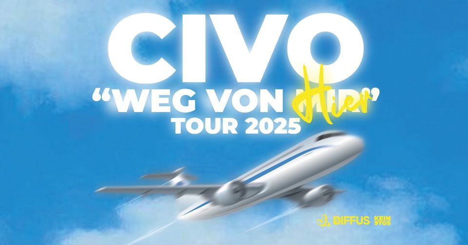 CIVO | „WEG VON HIER“ TOUR 2025 | Frankfurt 