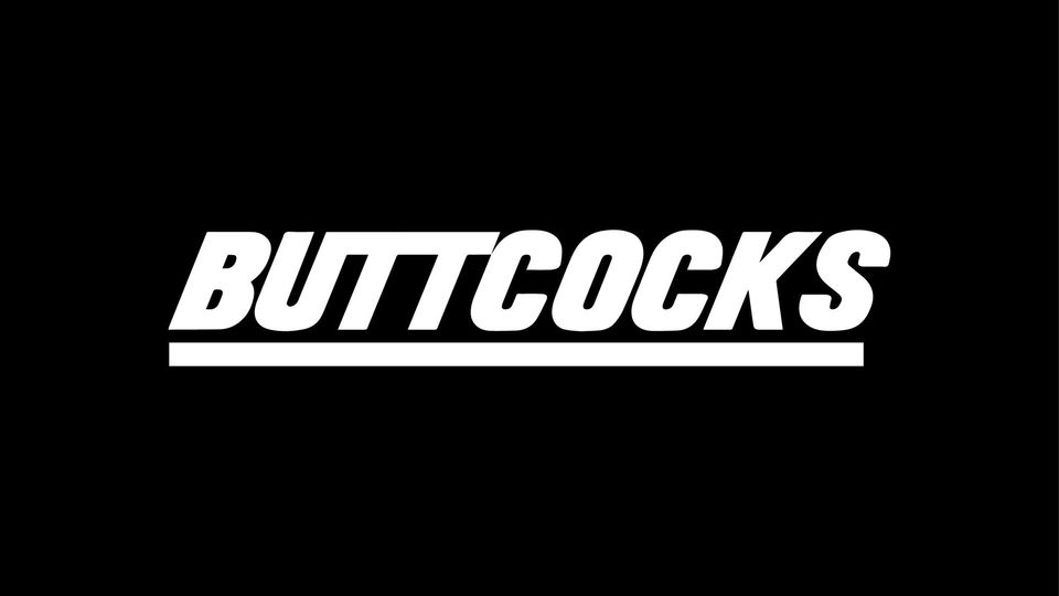 BUTTCOCKS - September '24