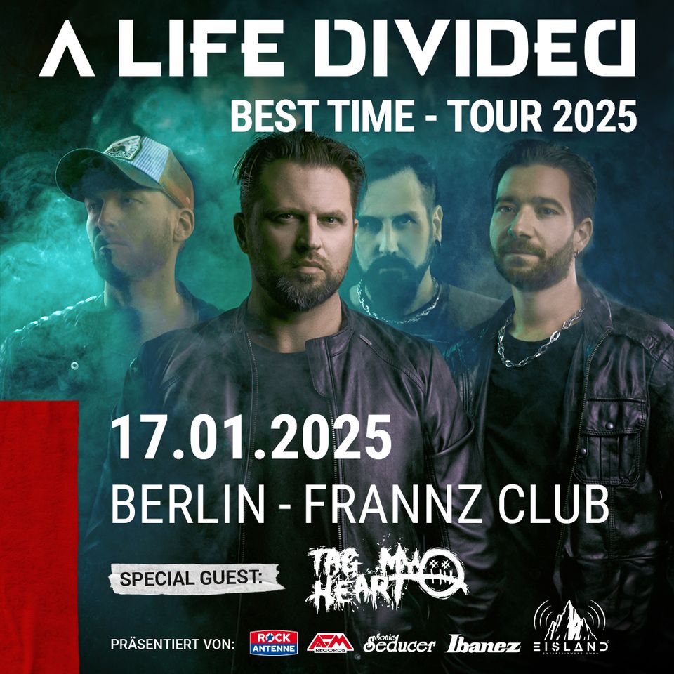 A LIFE DIVIDED – “BEST TIME” TOUR 2025 Berlin Frannz Club