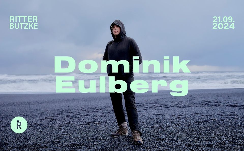 Dominik Eulberg @ Ritter Butzke