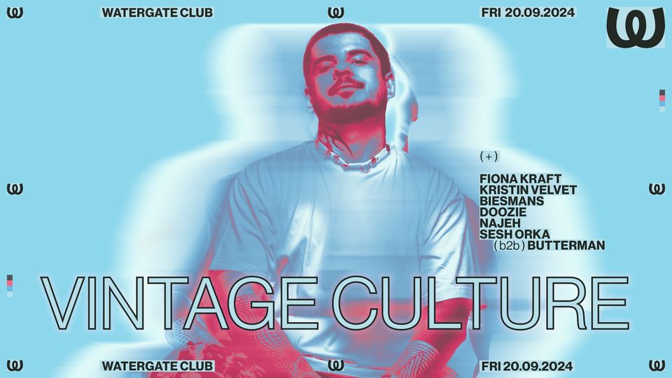 Vintage Culture: Fiona Kraft, Kristin Velvet, Biesmans, Doozie, Najeh, Sesh Orka b2b Butterman