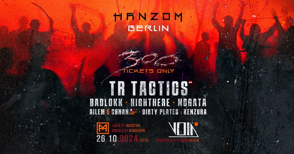 Hanzom Berlin w/ TR Tactics @ VOID Hall