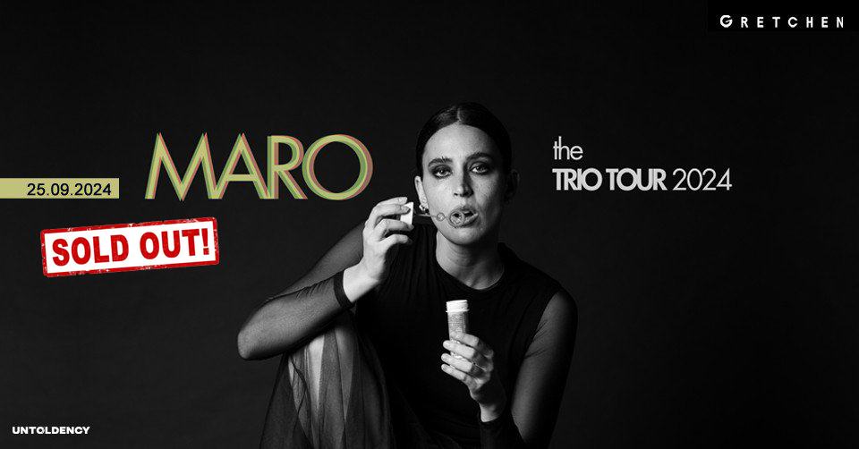 MARO - THE TRIO TOUR 2024 // SOLD OUT // Gretchen, Berlin