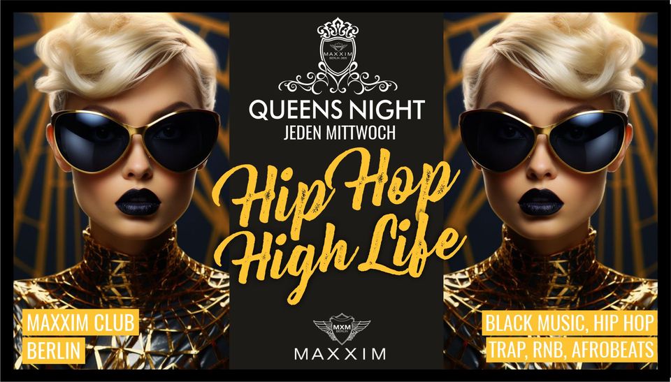 QUEENS NIGHT - Hip Hop High Life