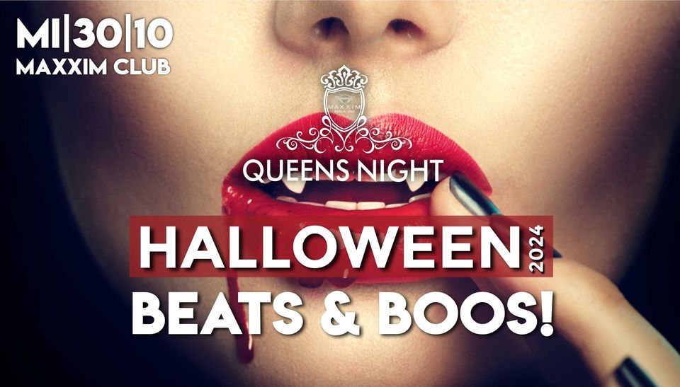 QUEENS NIGHT - HALLOWEEN Beats and Boos !