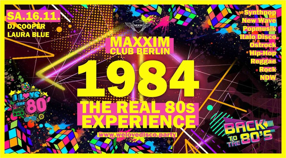 1984 - the real 80s night experience - Maxxim Club