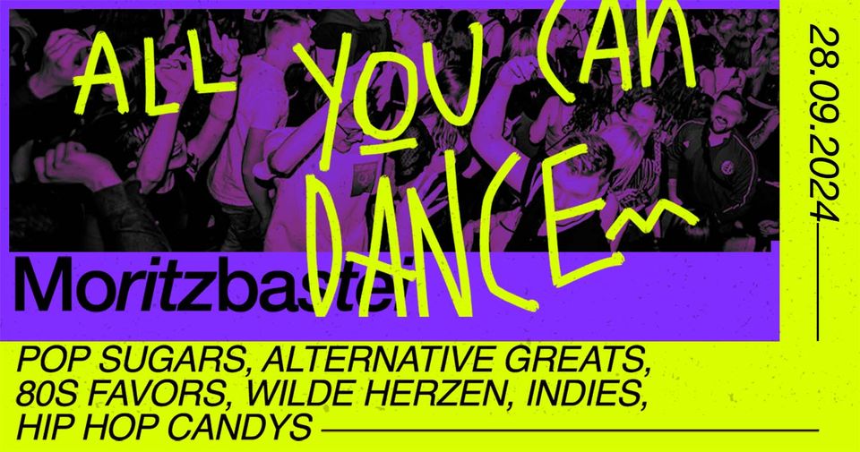 28.09.24 - ALL YOU CAN DANCE // Pop - Alternative - Wilde Herzen - Hip Hop // Moritzbastei