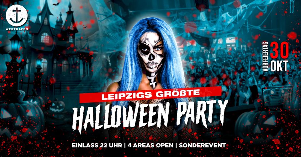 Leipzigs größte Halloween Party auf 4 Areas | Westhafen Leipzig | 30.10