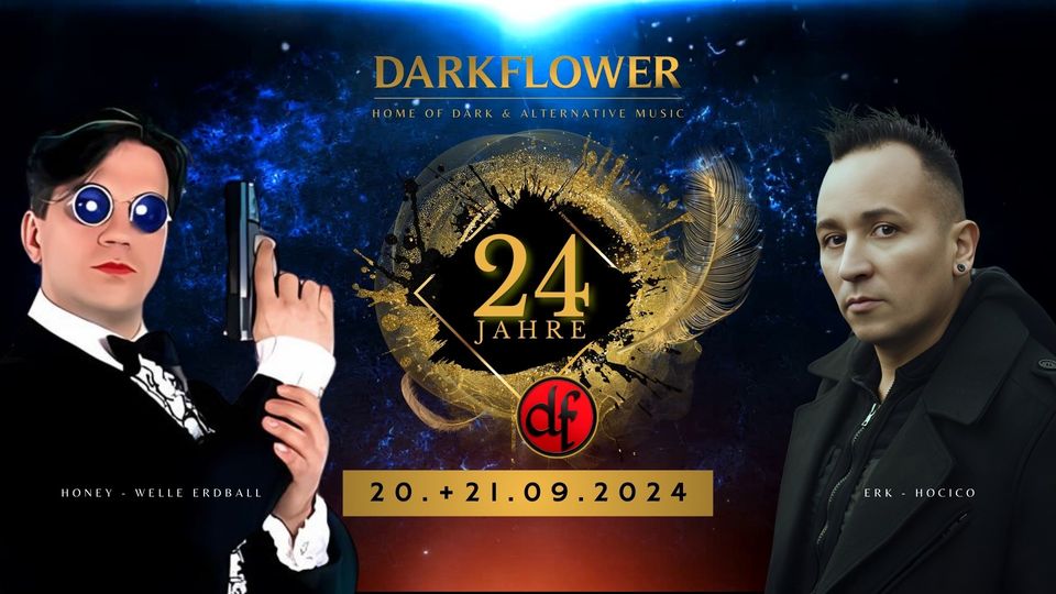 24 Jahre Darkflower - die große Geburtstags Darkflower Party - mit Honey & Erk