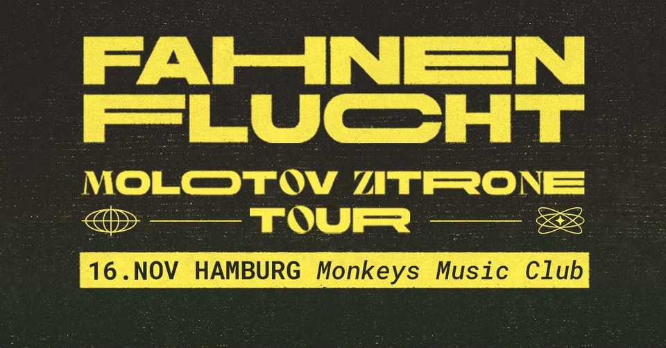 Fahnenflucht – Molotov Zitrone Tour | Hamburg