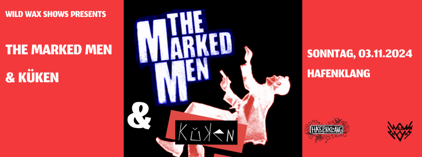 THE MARKED MEN & KÜKEN 