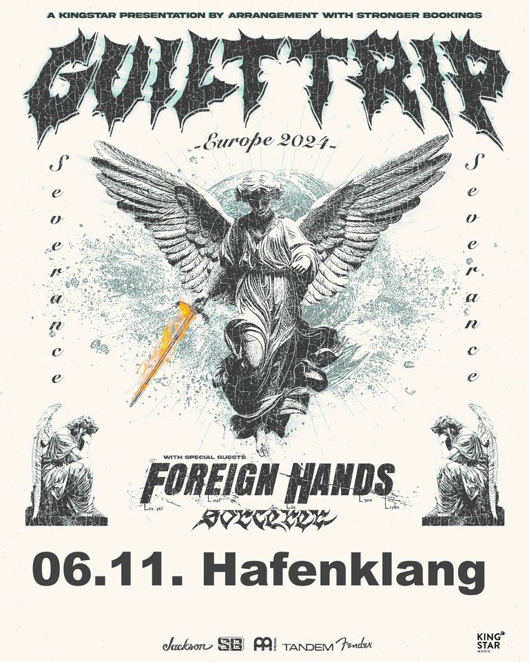 Guilt Trip + Special Guests: Foreign Hands, Sorcerer // Hamburg - Hafenklang