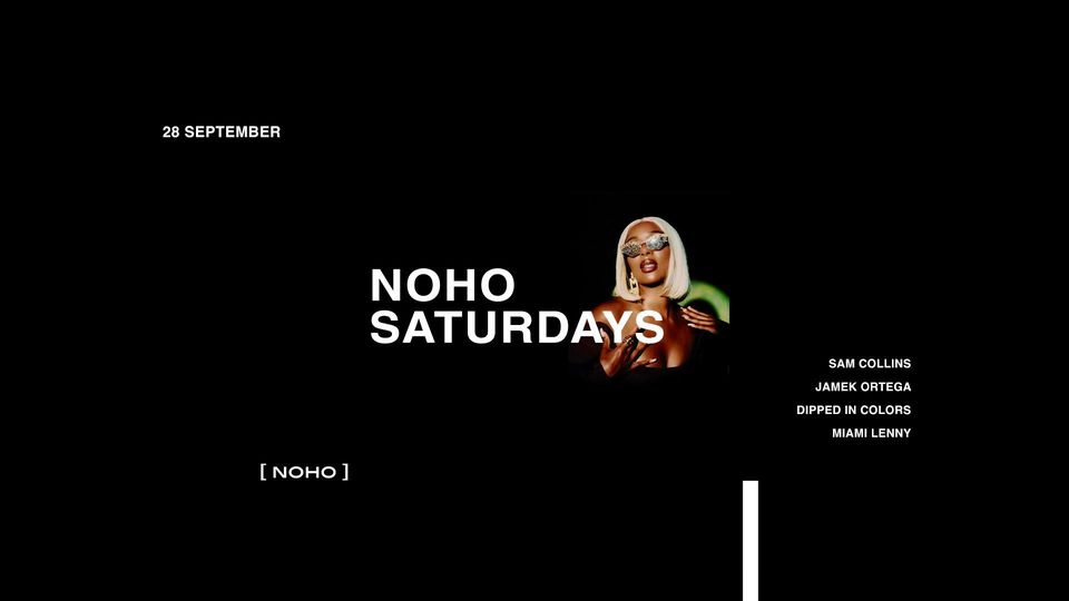 NOHO SATURDAYS