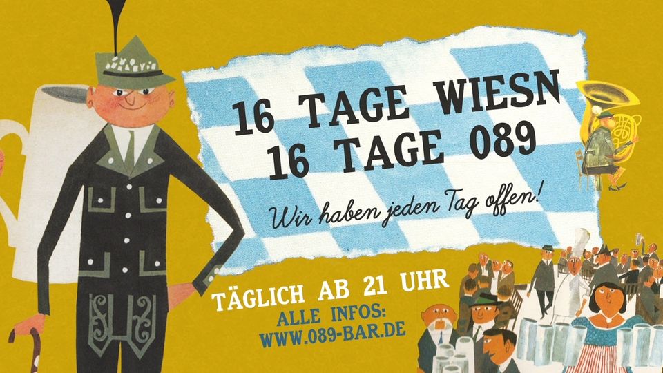 16 Tage Wiesn - 16 Tage 089 Bar - LAST NIGHT