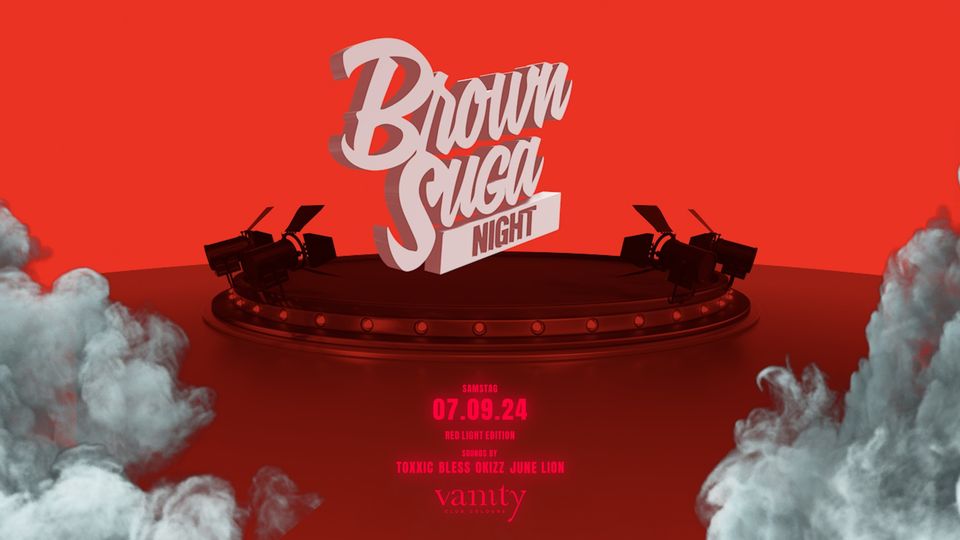 ▼ Brown Suga Night c/o Vanity Club Cologne