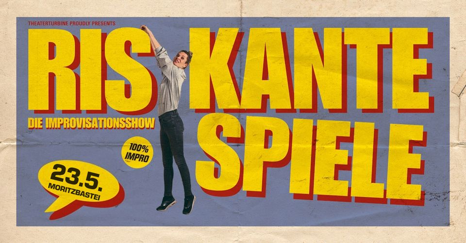 RISKANTE SPIELE - Die Improvisationsshow // Moritzbastei Leipzig