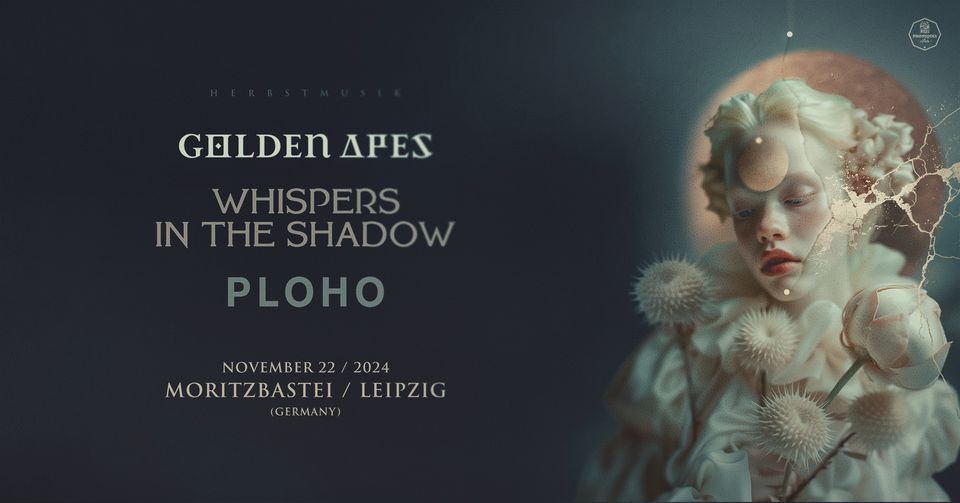 Golden Apes / Whispers In The Shadow / Ploho // Moritzbastei Leipzig