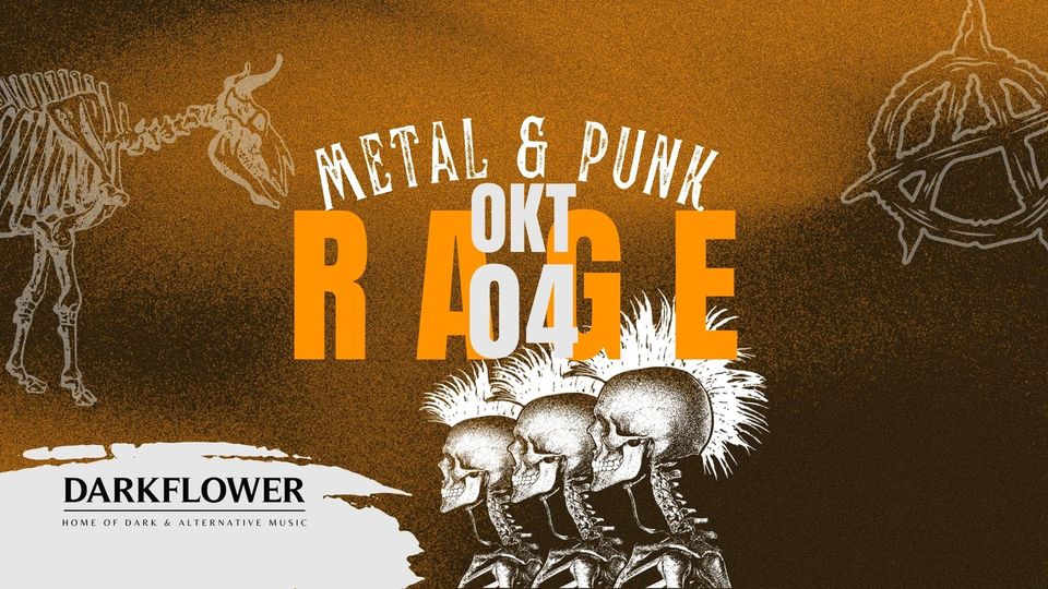 RAGE —  die Metal & Punk Party Darkflower