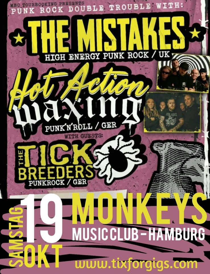 The Mistakes- Hot Action Waxing- The Tickbreeders live im Monkeys Hamburg 