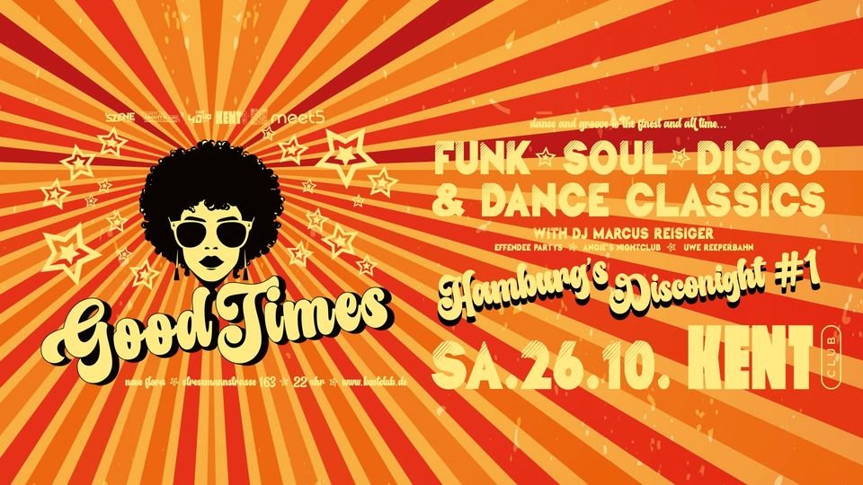 GOOD TIMES - Hamburgs DISCONIGHT #1 - DISCO, FUNK, SOUL, R&B und DANCE CLASSICS