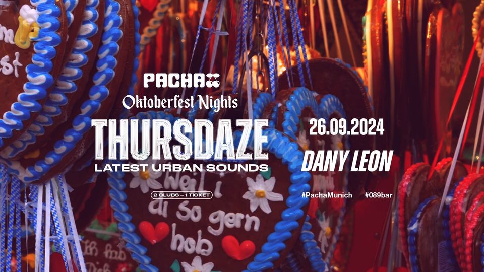 Jeden Donnerstag - Pacha & 089 Bar