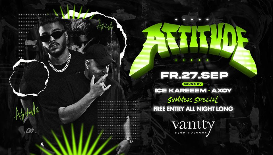 ▼ Attitude c/o Vanity Club Cologne