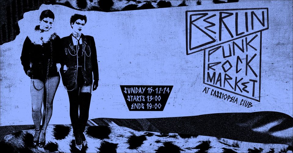 Berlin Punk Rock Market - December 2024 @ cassiopeia Club