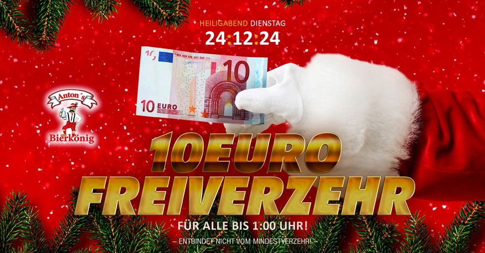 Heiligabend - 10 Euro Freiverzehr