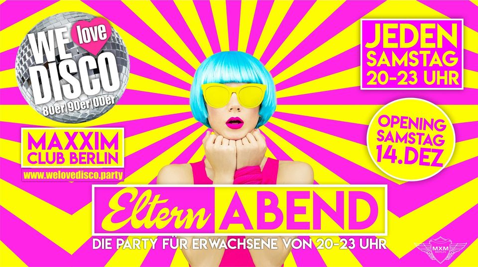 ELTERNABEND - we love disco OPENING
