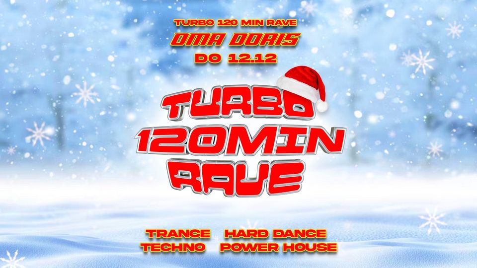 TURBO 120 Minuten Rave w/ liebe digga • Trance / Hard Dance / Techno / Power House • Oma Doris