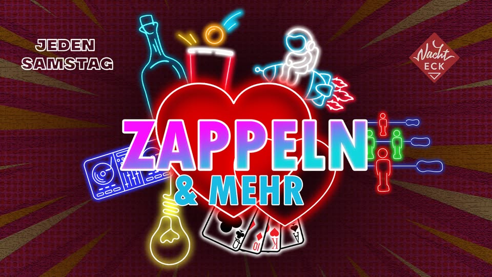 ZAPPELN & mehr! + HOLY APEROLi | Jeden Samstag im Nachteck • 04.01.