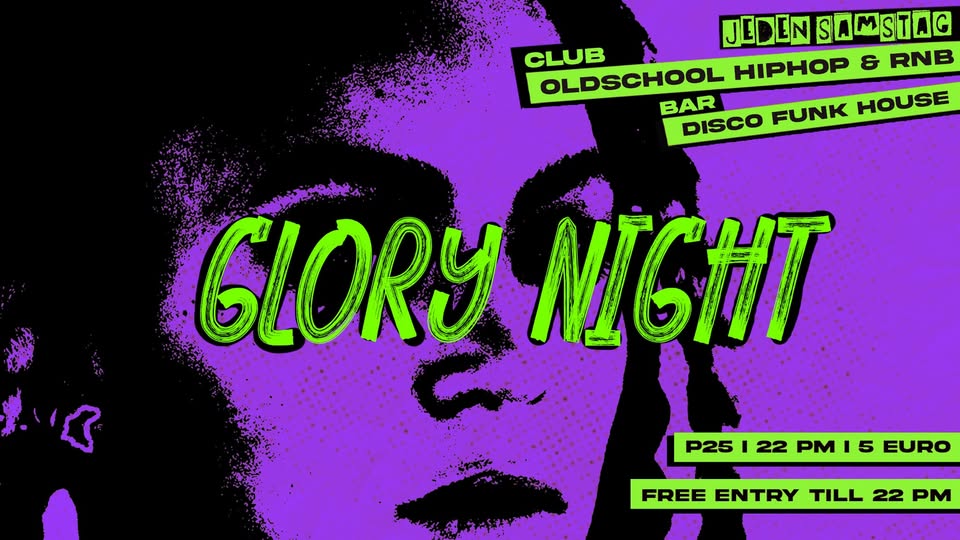 Glory Night - Oldschool HipHop & RnB - für alle ab 25