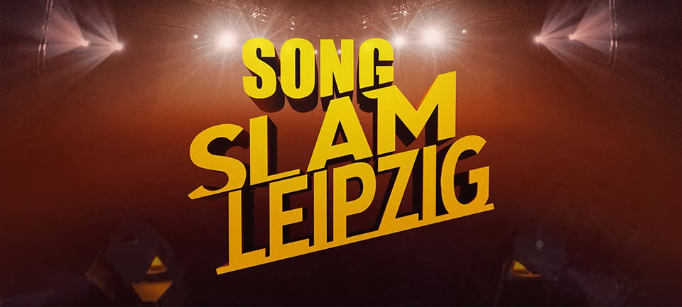 Song Slam Leipzig - Der Saisonstart!