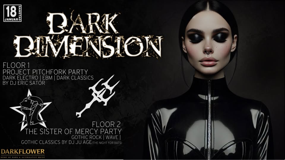 Dark Dimension -PROJECT PITCHFORK meets THE SISTERS of MERCY Party auf 2 Floors + Artverwandte Musik