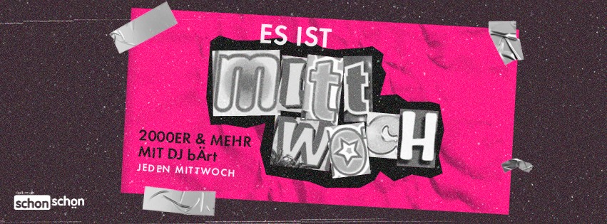 Es ist Mittwoch mit DJ bÄrt