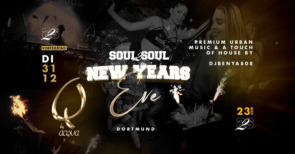 Soul2Soul New Years Eve Q Club Dortmund