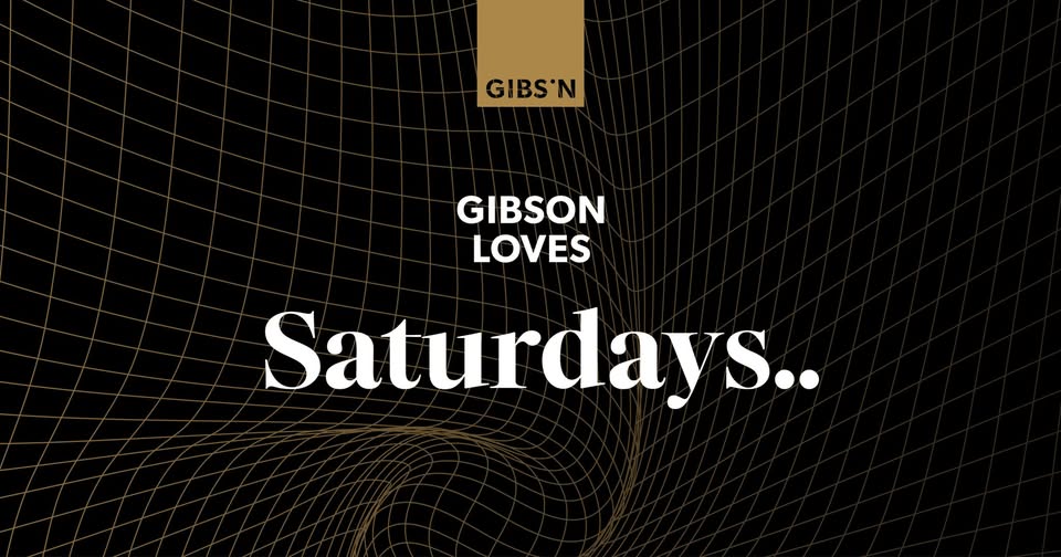 Gibson Loves Saturdays