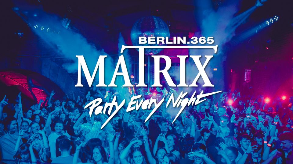 Matrix Club Berlin "Friday" 18.10.2024