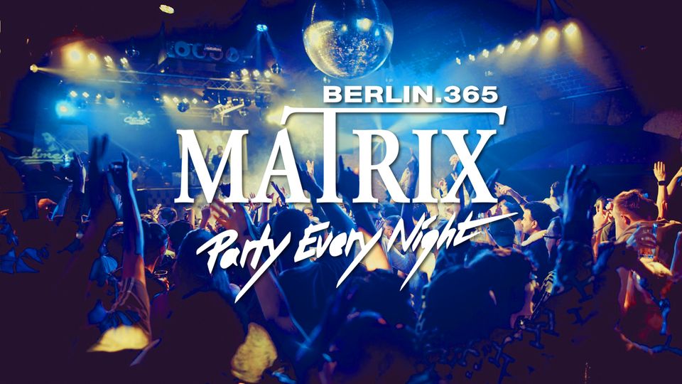 Matrix Club Berlin "Monday" 21.10.2024