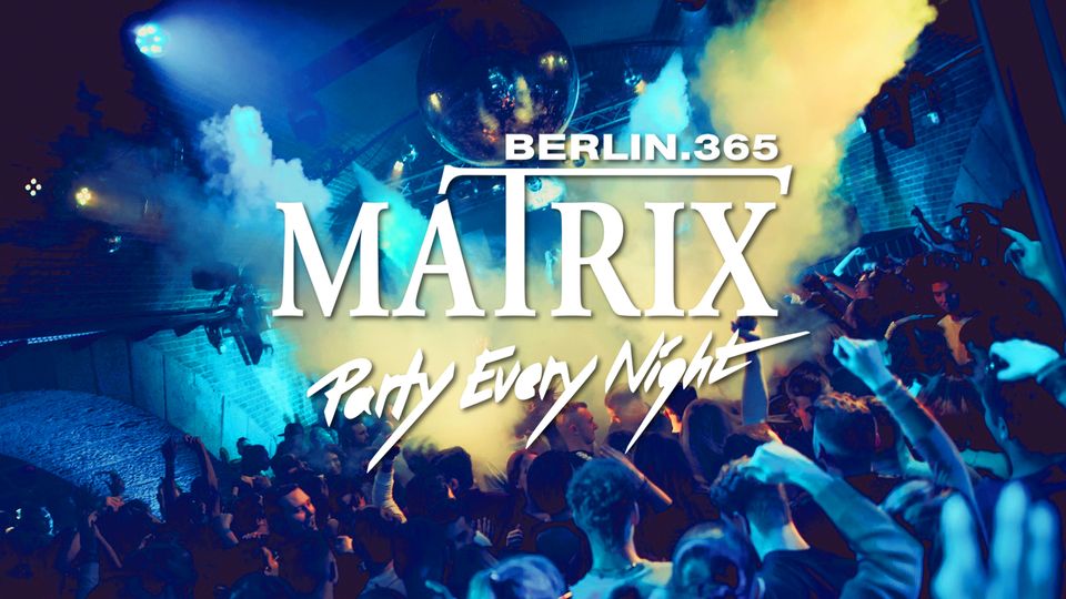 Matrix Club Berlin "Monday" 07.10.2024