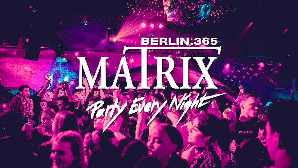 Matrix Club Berlin "Tuesday" 12.11.2024