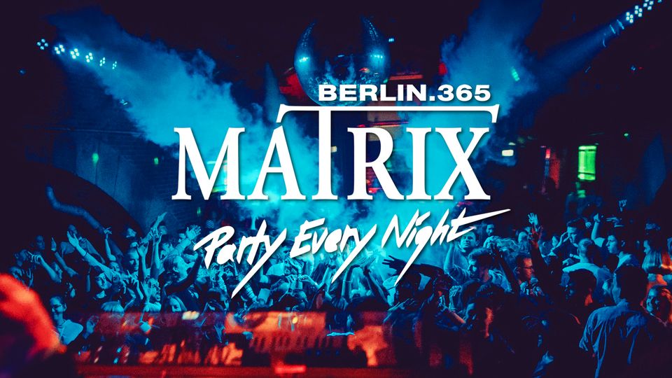 Matrix Club Berlin "Saturday" 12.10.2024