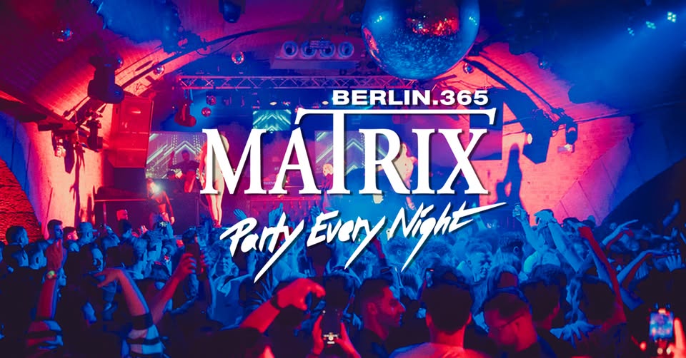 Matrix Club Berlin "Monday" 26.05.2025