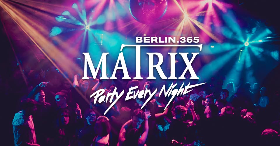 Matrix Club Berlin "Friday" 26.09.2025