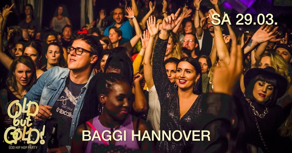 Old but Gold Ü30 Hip Hop Party @ Baggi