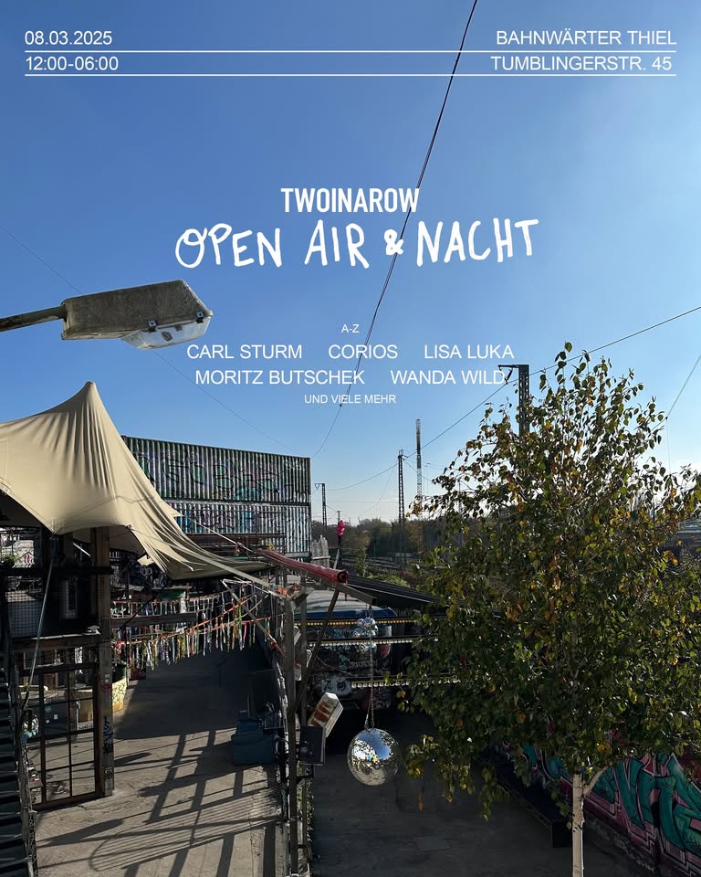TWOINAROW Open Air & Nacht im Bahnwärter Thiel – drinnen & draußen