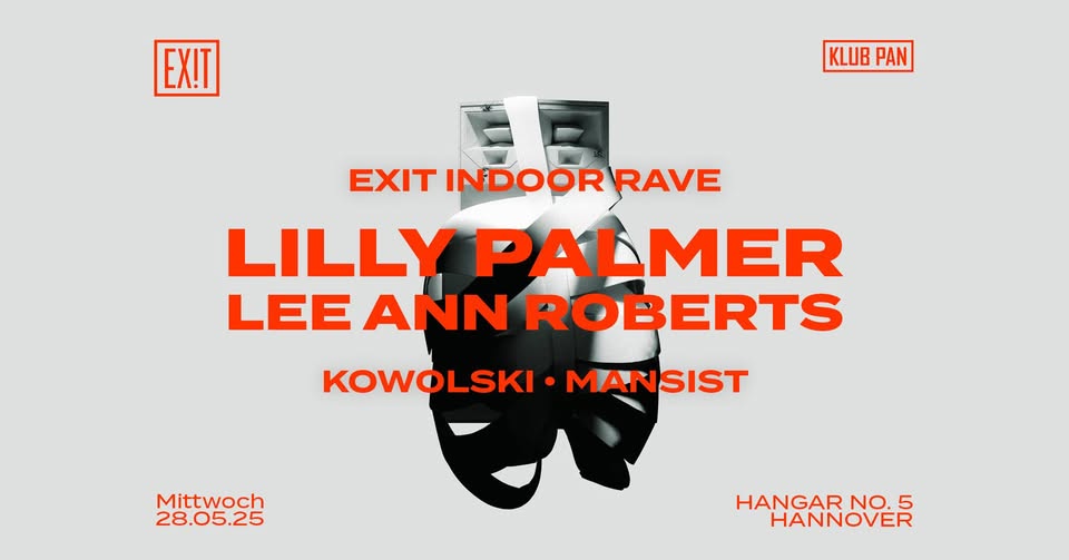 EXIT INDOOR RAVE w/ LILLY PALMER x LEE ANN ROBERTS