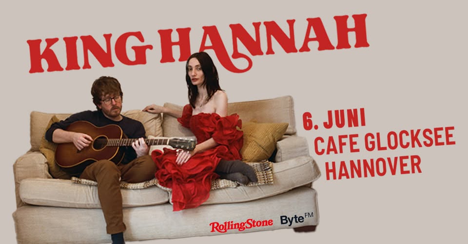 KING HANNAH | Hannover