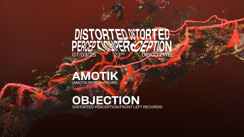 Distorted Perception w/ Amotik, Objection